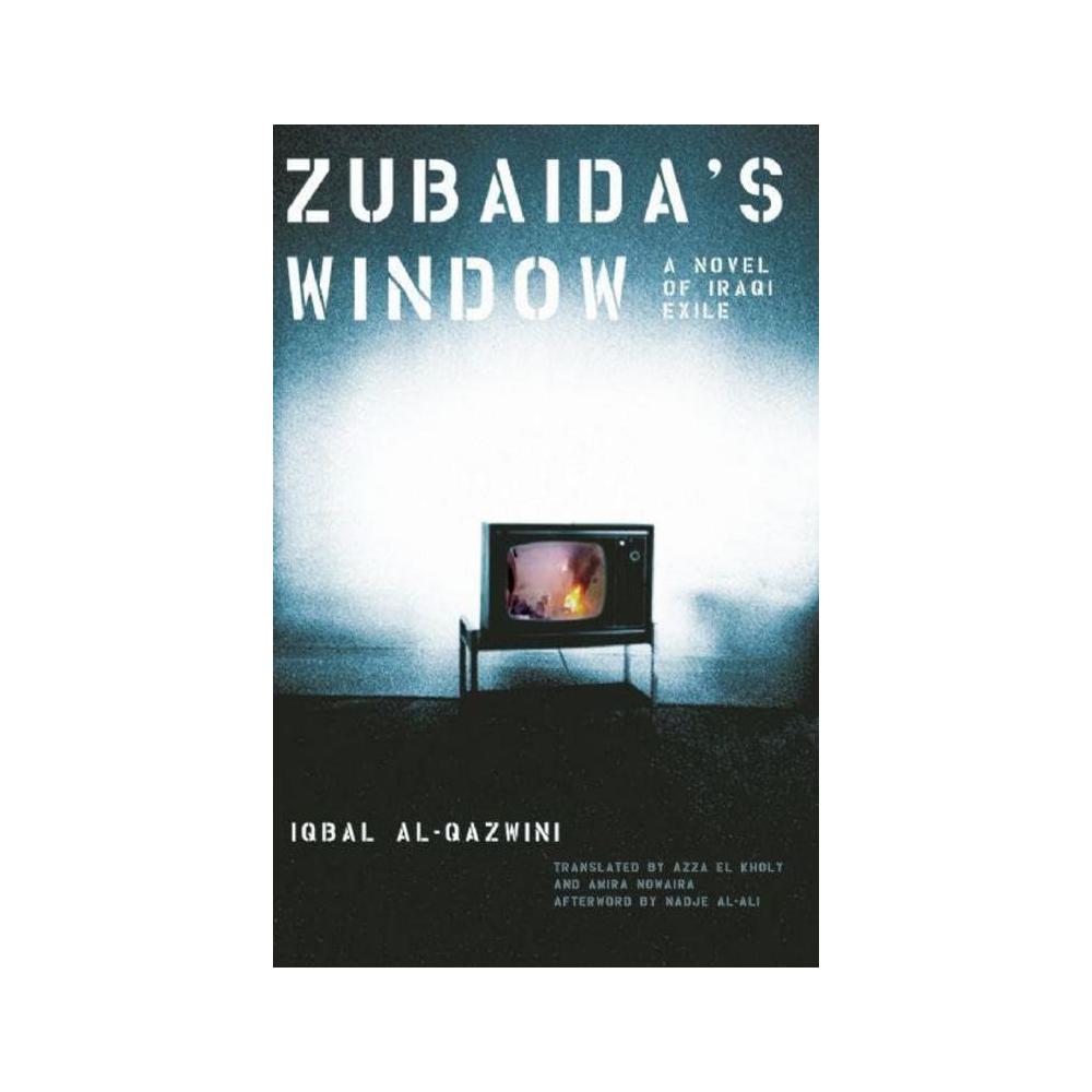 Al-Qazwini, Zubaida's Window: A Novel of Iraqi Exile, 9781558615724, Feminist Press at The City University of New York, 2008, Fiction, Books, 426341